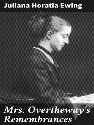cover image of Mrs. Overtheway's Remembrances